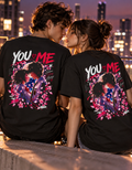 You & Me — Same Story, Always ❤️ - Unisex Oversized T-Shirt